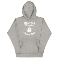 Fighting To Become Champions Upstormed Hoodie