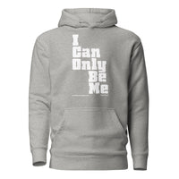 I Can Only Be Me Upstormed Hoodie