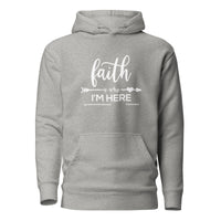 Faith Is Why I'm Here Upstormed Hoodie