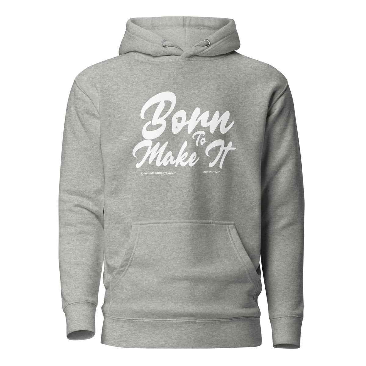 Born To Make It Upstormed Hoodie in Carbon Grey — front view