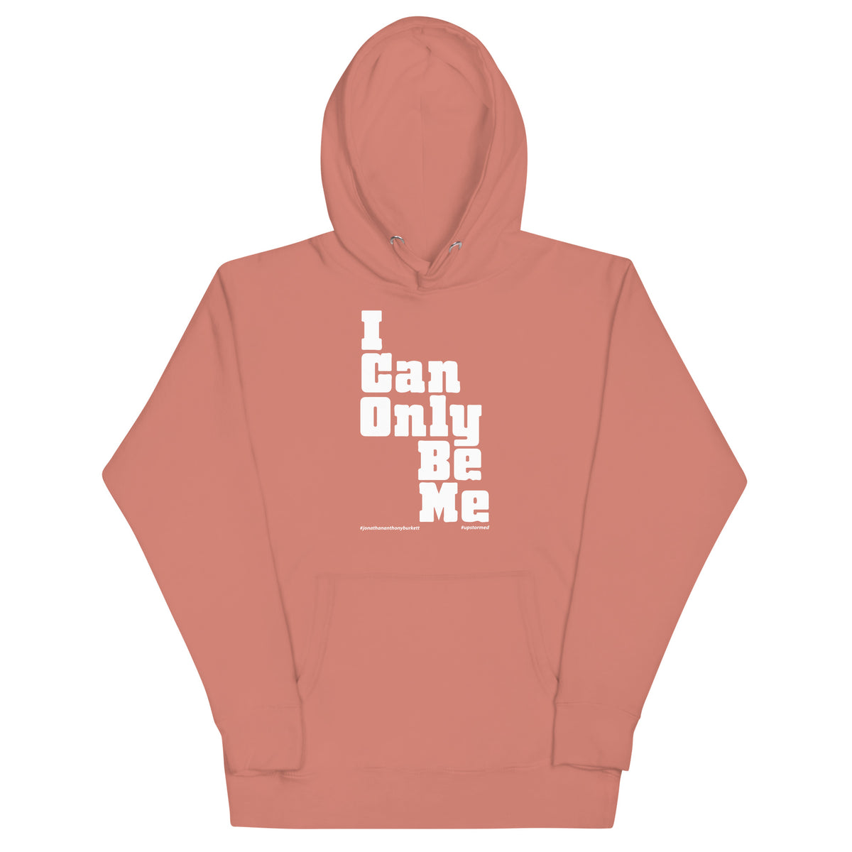 I Can Only Be Me Upstormed Hoodie