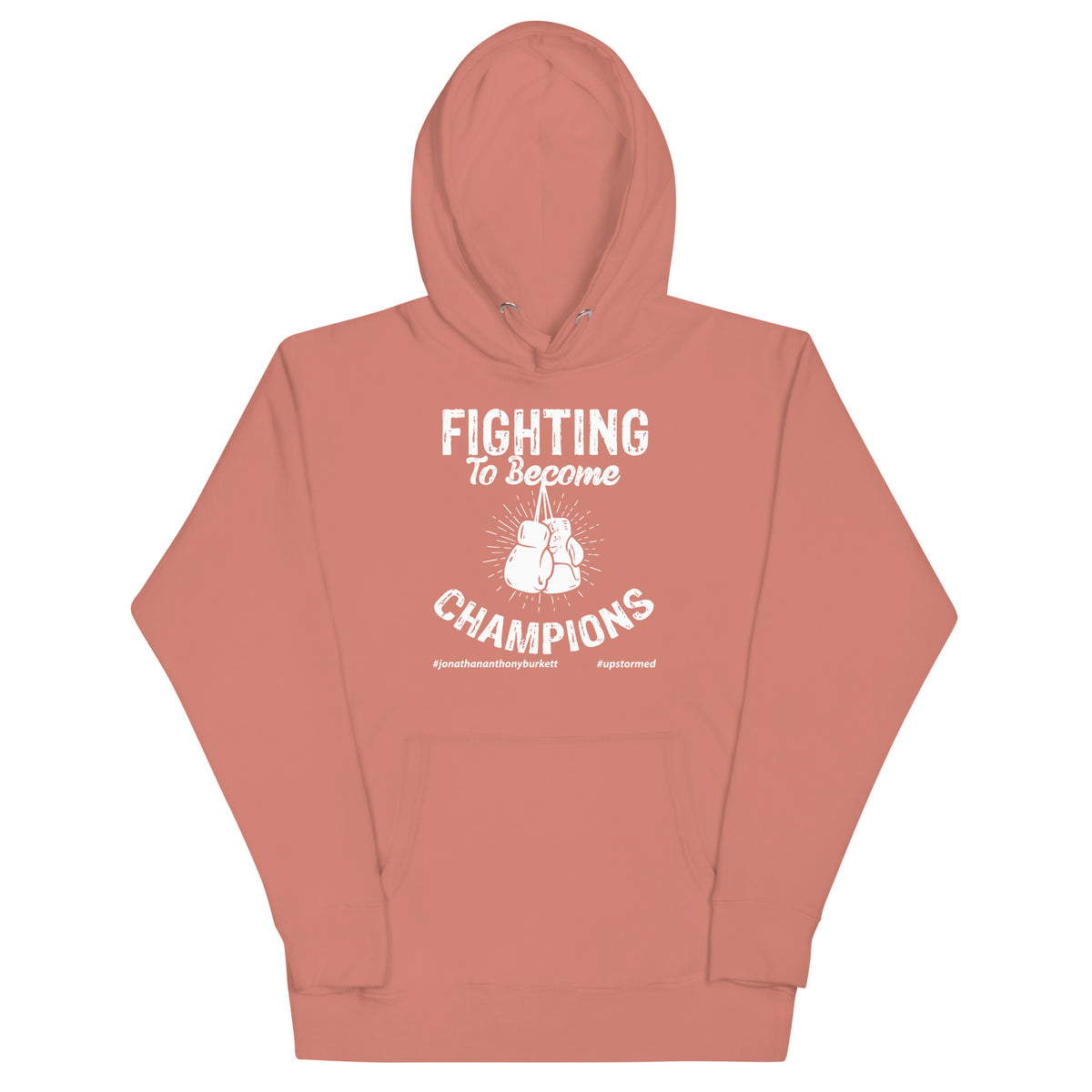 Fighting To Become Champions Upstormed Hoodie