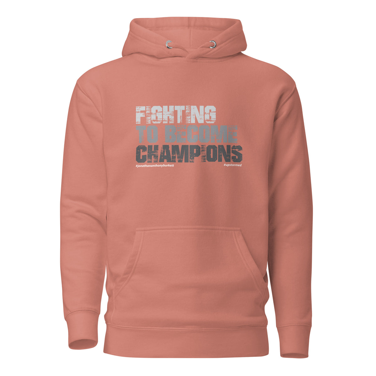 Fighting To Become Champions Upstormed Hoodie