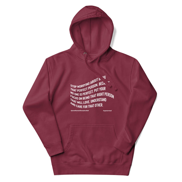 Stop Worrying About Being That Perfect Person Upstormed Hoodie