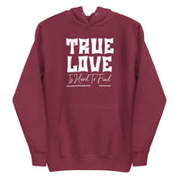 True Love Is Hard To Find Upstormed Hoodie