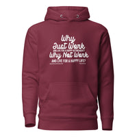 Why Just Work And Live For An Happy Retirement Upstormed Hoodie