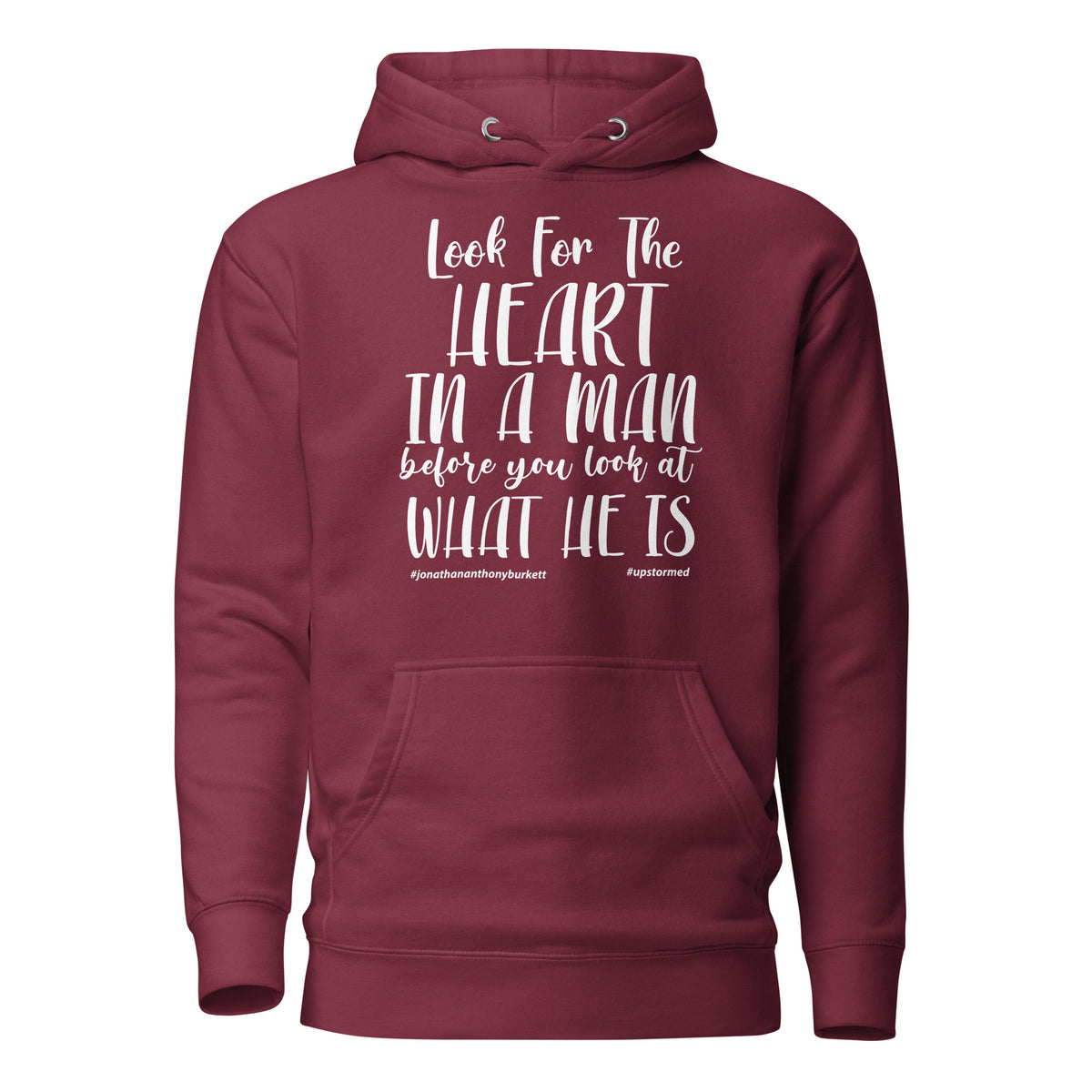 Look For The Heart In A Man Upstormed Hoodie