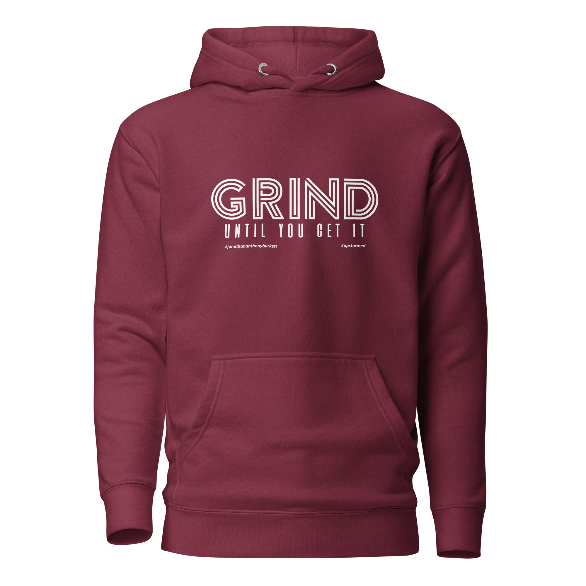 Grind Until You Get It Upstormed Hoodie