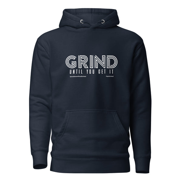 Grind Until You Get It Upstormed Hoodie