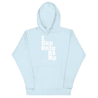 I Can Only Be Me Upstormed Hoodie