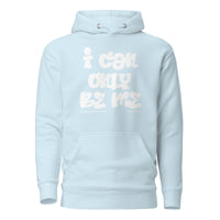 I Can Only Be Me Upstormed Hoodie