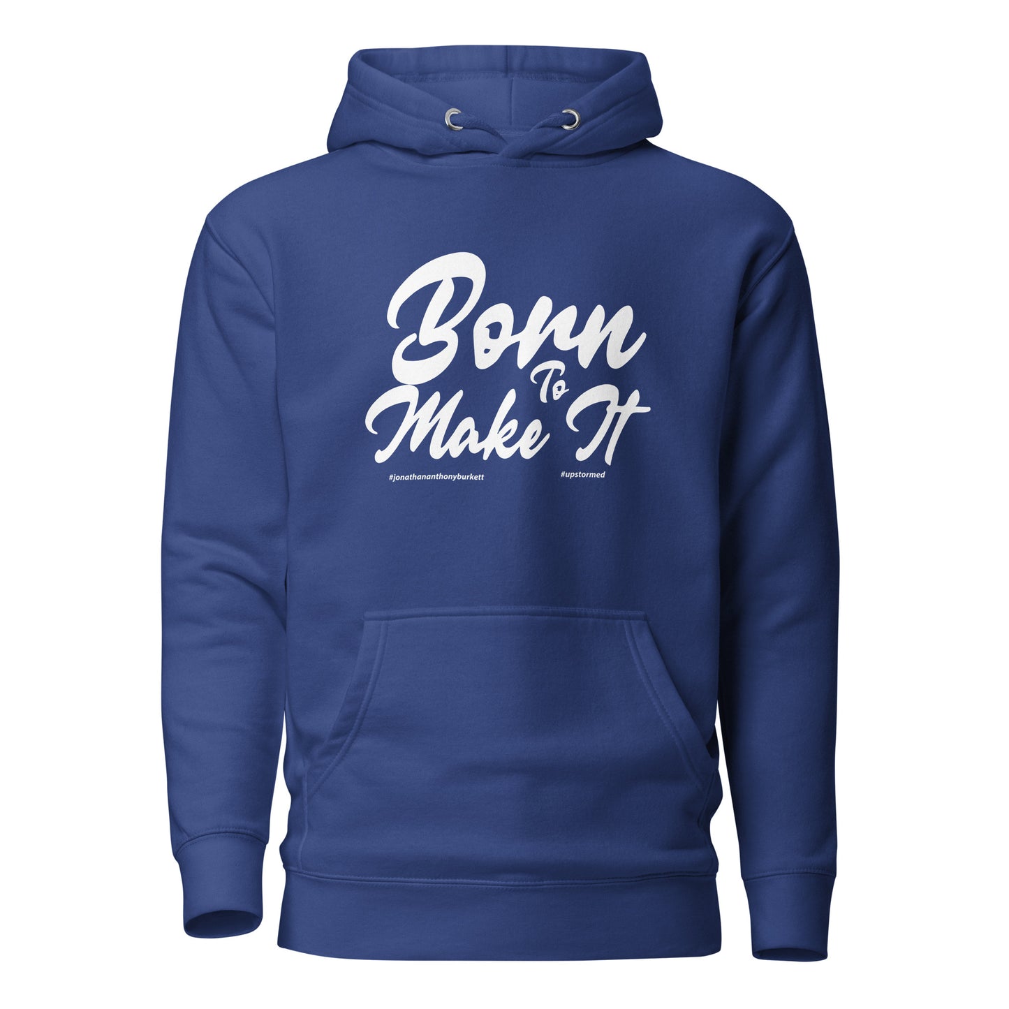 Born To Make It Upstormed Hoodie in Team Royal — front view