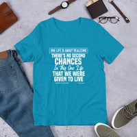 There's No Second Chances Upstormed T-Shirt
