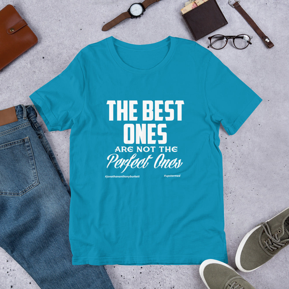 The Best Ones Upstormed T-Shirt