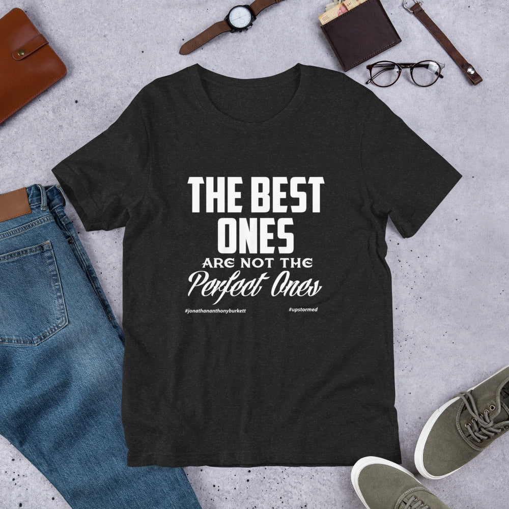 The Best Ones Upstormed T-Shirt