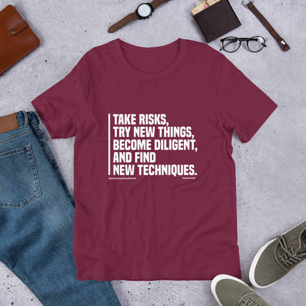 Take Risks, Try New Things Upstormed T-Shirt