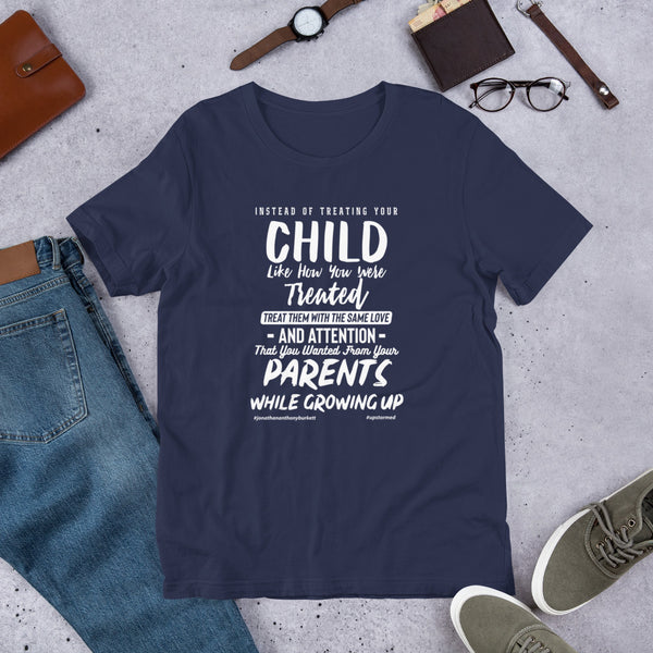 Instead Of Treating Your Child Upstormed T-Shirt
