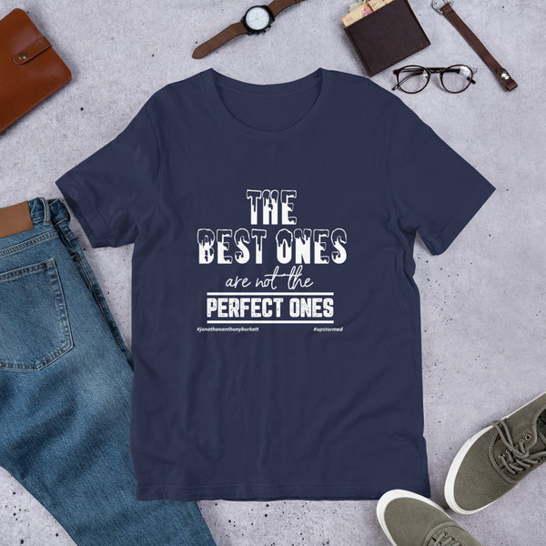 The Best Ones Upstormed T-Shirt