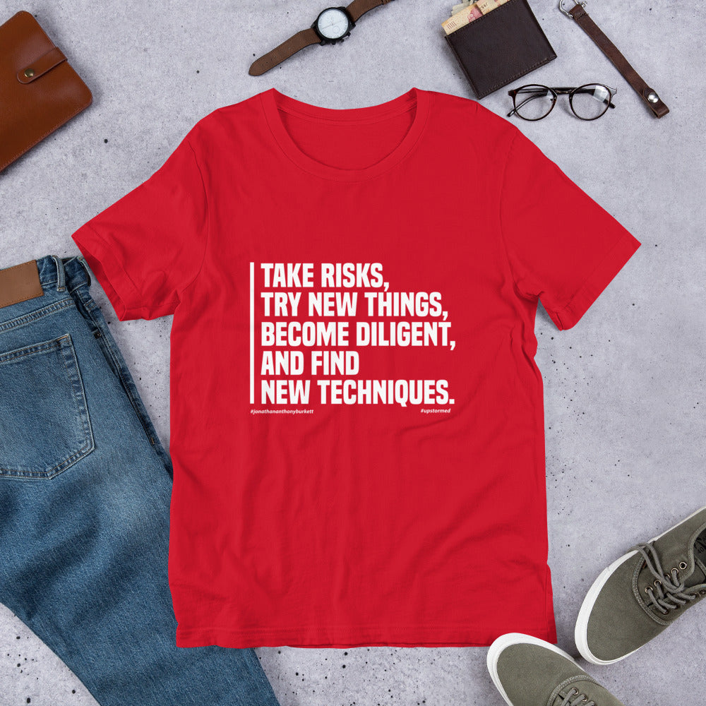 Take Risks, Try New Things Upstormed T-Shirt