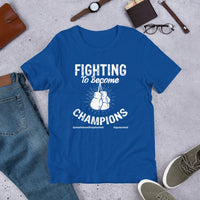 Fighting To Become Champion Upstormed Shirt