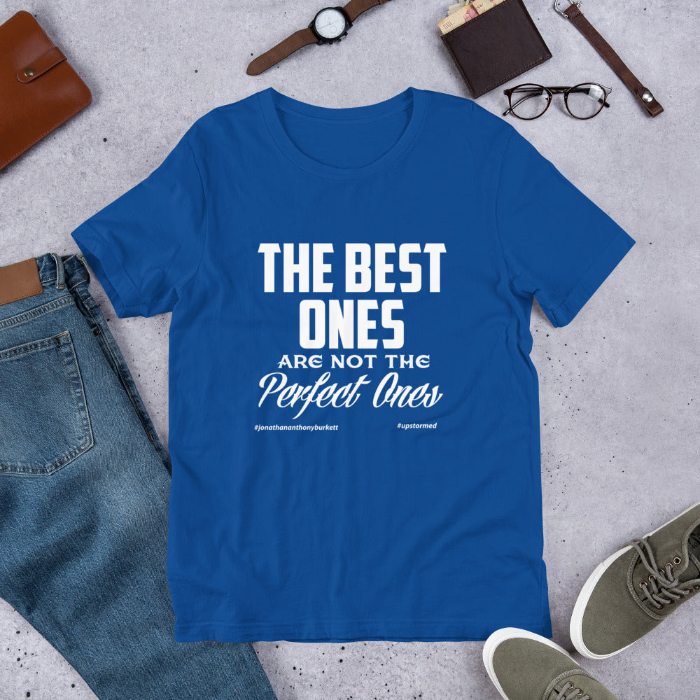 The Best Ones Upstormed T-Shirt