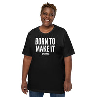 Born To Make It Upstormed Shirt