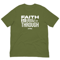 Faith Is Why I Made It Through Upstormed Shirt